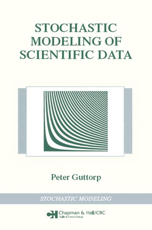 Cover of the book Stochastic Modeling of Scientific Data by Peter Guttorp, Vladimir N. Minin, CRC Press