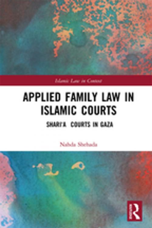 Cover of the book Applied Family Law in Islamic Courts by Nahda Shehada, Taylor and Francis