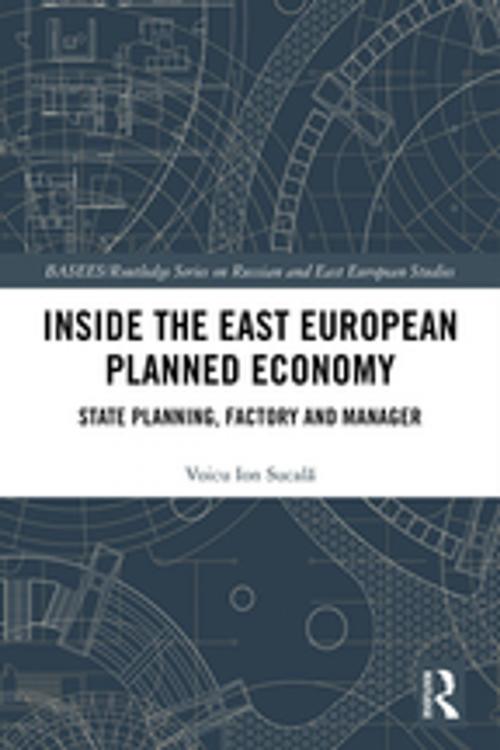 Cover of the book Inside the East European Planned Economy by Voicu Ion Sucala, Taylor and Francis