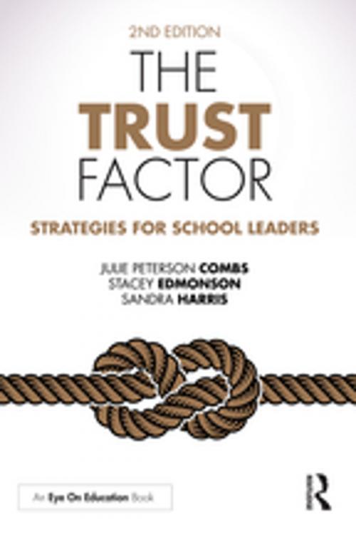 Cover of the book The Trust Factor by Julie Peterson Combs, Stacey Edmonson, Sandra Harris, Taylor and Francis