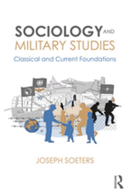 Cover of the book Sociology and Military Studies by Joseph Soeters, Taylor and Francis