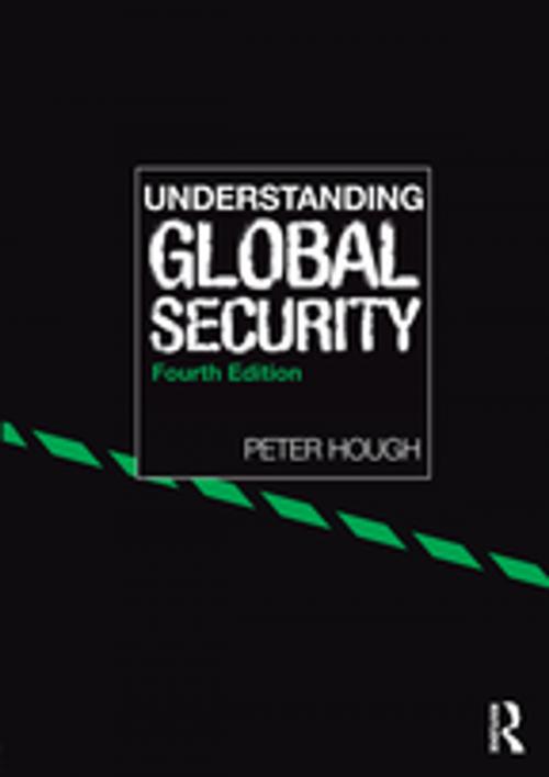 Cover of the book Understanding Global Security by Peter Hough, Taylor and Francis