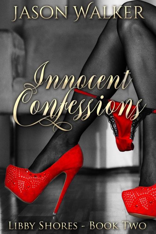 Cover of the book Innocent Confessions by Jason Walker, Luminosity Publishing LLP