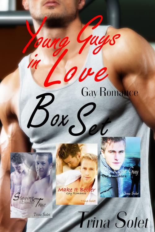 Cover of the book Young Guys in Love by Trina Solet, Trina Solet