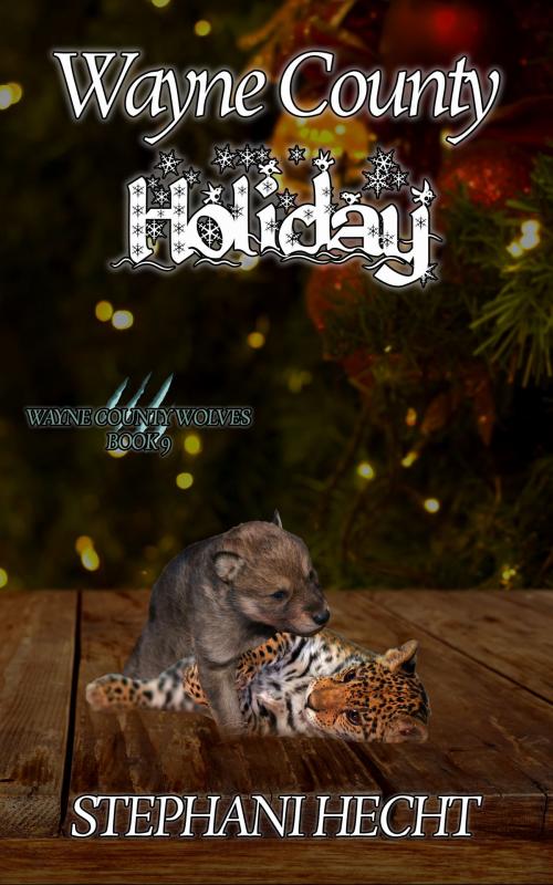 Cover of the book Wayne County Holiday (Wayne County Wolves #9) by Stephani Hecht, Stephani Hecht