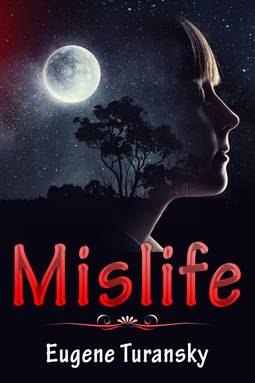 Cover of the book Mislife by Eugene Turansky, Eugene Turansky