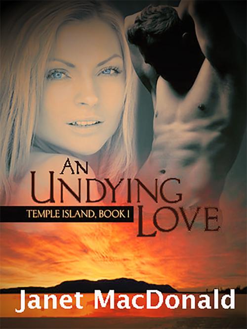Cover of the book An Undying Love by Janet MacDonald, Janet MacDonald