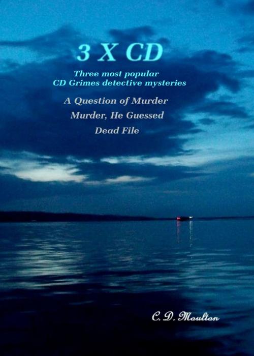 Cover of the book 3 X CD by CD Moulton, CD Moulton