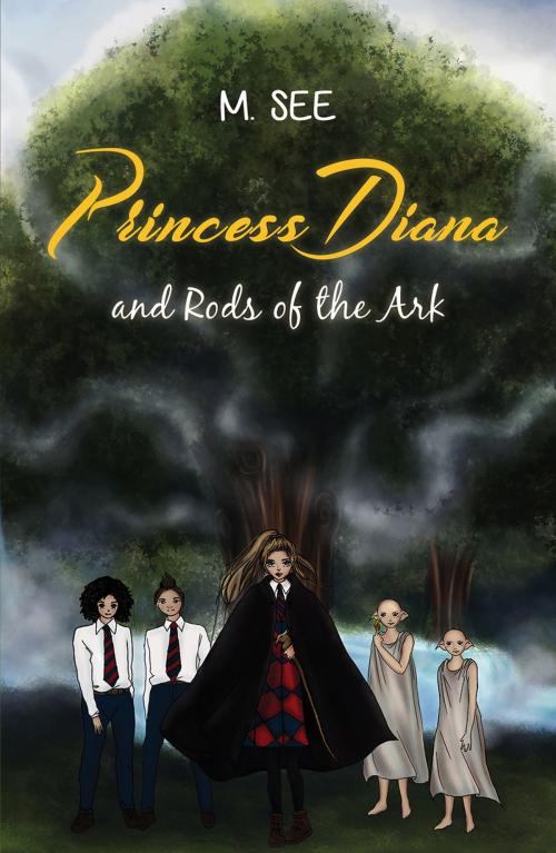 Cover of the book Princess Diana and Rods of the Ark by M. See, Austin Macauley