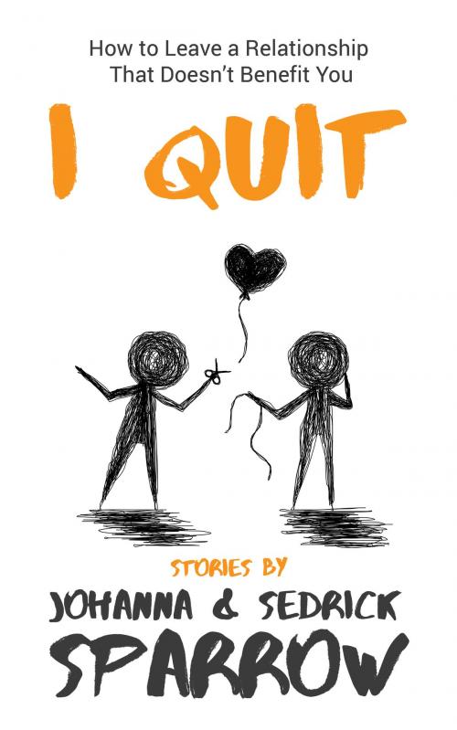 Cover of the book I Quit by Johanna Sparrow, Johanna Sparrow