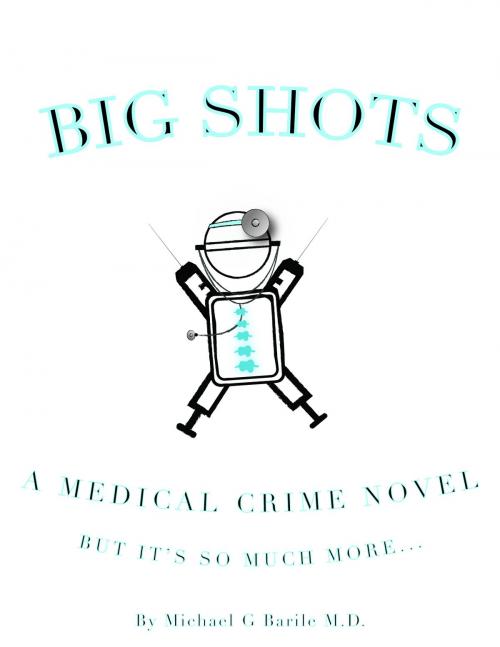 Cover of the book Big Shots by Michael Barile, Michael Barile