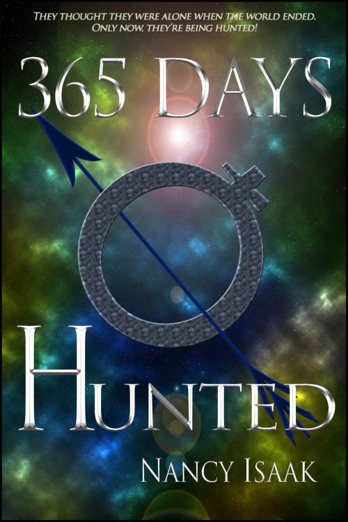 Cover of the book 365 Days Hunted by Nancy Isaak, Nancy Isaak