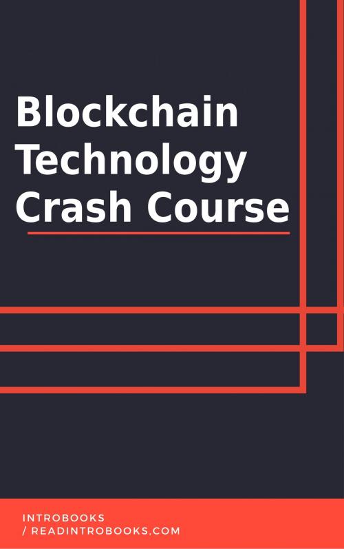 Cover of the book Blockchain Technology Crash Course by IntroBooks, IntroBooks