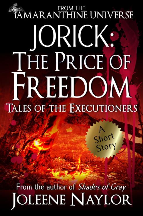 Cover of the book Jorick: The Price of Freedom (Tales of the Executioners) by Joleene Naylor, Joleene Naylor