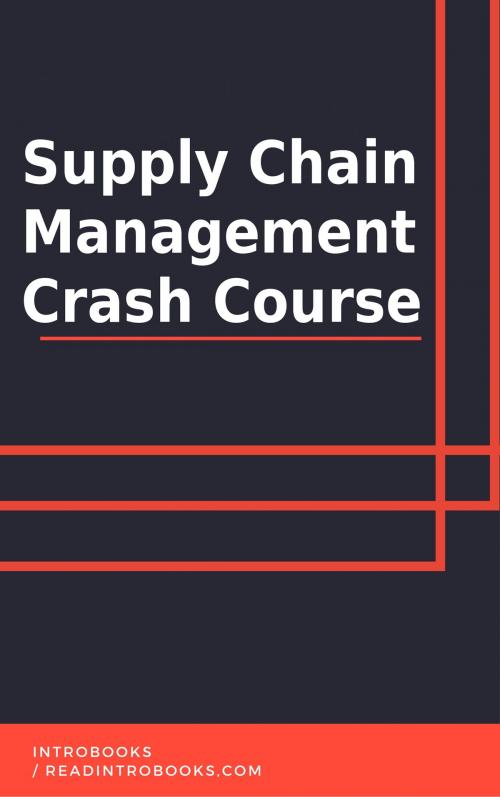 Cover of the book Supply Chain Management Crash Course by IntroBooks, IntroBooks