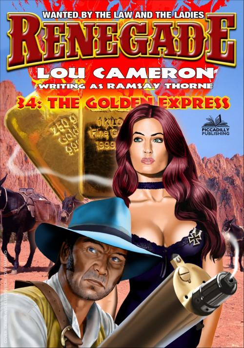 Cover of the book Renegade 34: The Golden Express by Lou Cameron, Piccadilly