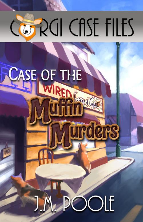 Cover of the book Case of the Muffin Murders by Jeffrey M. Poole, Jeffrey M. Poole
