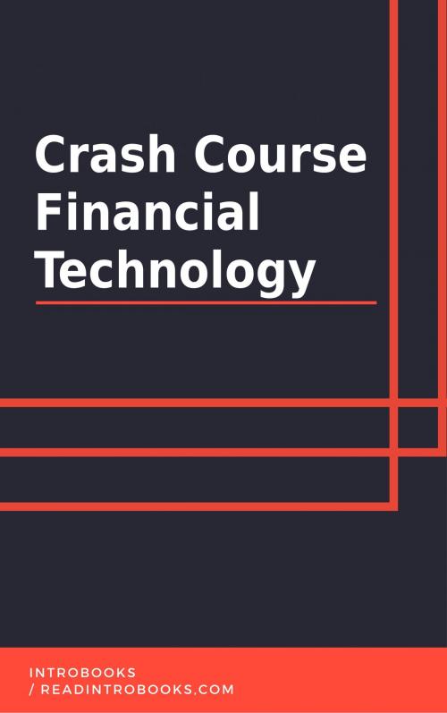 Cover of the book Crash Course Financial Technology by IntroBooks, Can Akdeniz