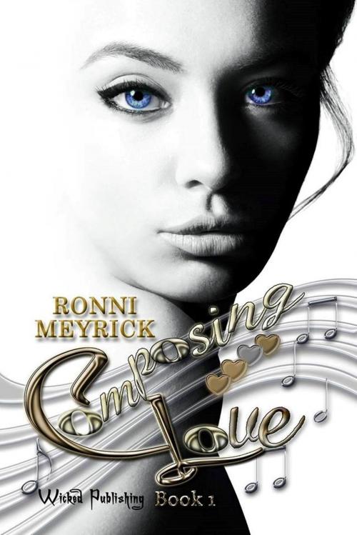 Cover of the book Composing Love by Ronni Meyrick, wickedpublishing
