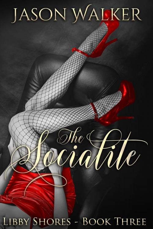 Cover of the book The Socialite by Jason Walker, Luminosity Publishing LLP