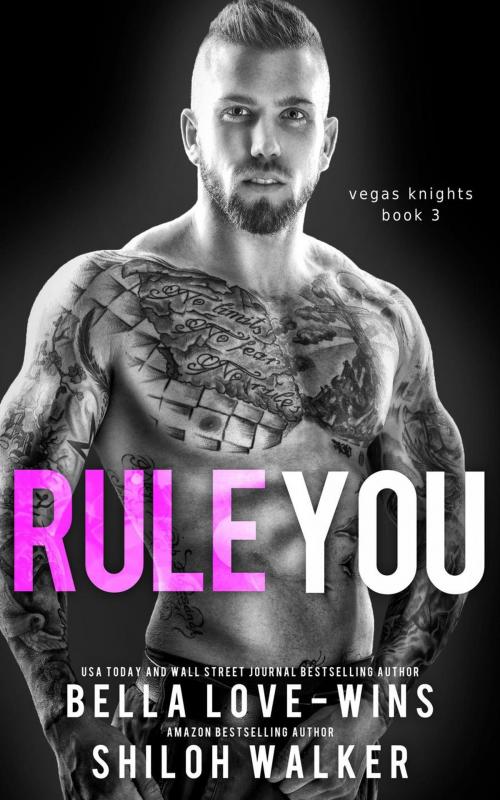 Cover of the book Rule You by Bella Love-Wins, Shiloh Walker, Bella Love-Wins Books