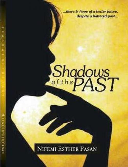 Cover of the book Shadows of the Past by Esther Fasan, Esther Fasan