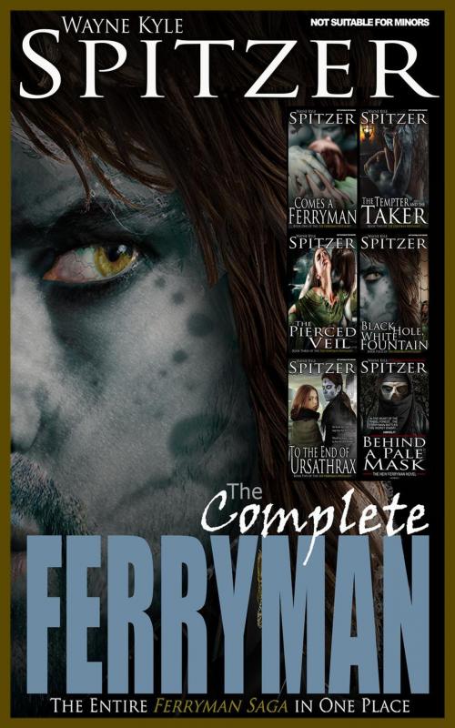 Cover of the book The Complete Ferryman: The Entire Ferryman Saga in One Place by Wayne Kyle Spitzer, Hobb's End Books