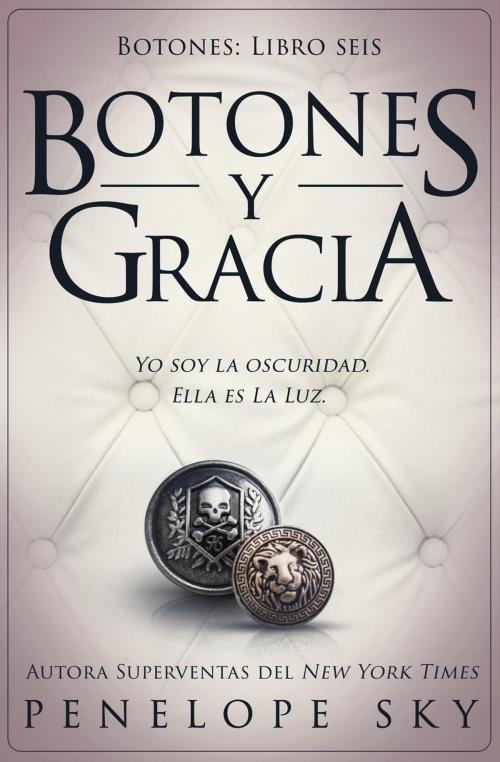 Cover of the book Botones y gracia by Penelope Sky, Self