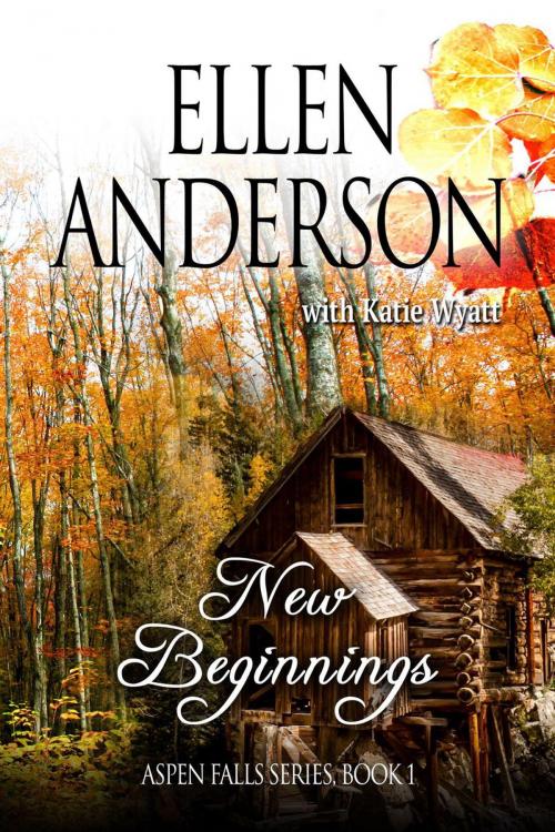 Cover of the book New Beginnings by ELLEN ANDERSON, Katie Wyatt, Royce Cardiff Publishing House