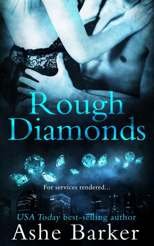 Cover of the book Rough Diamonds by Ashe Barker, Ashe Barker