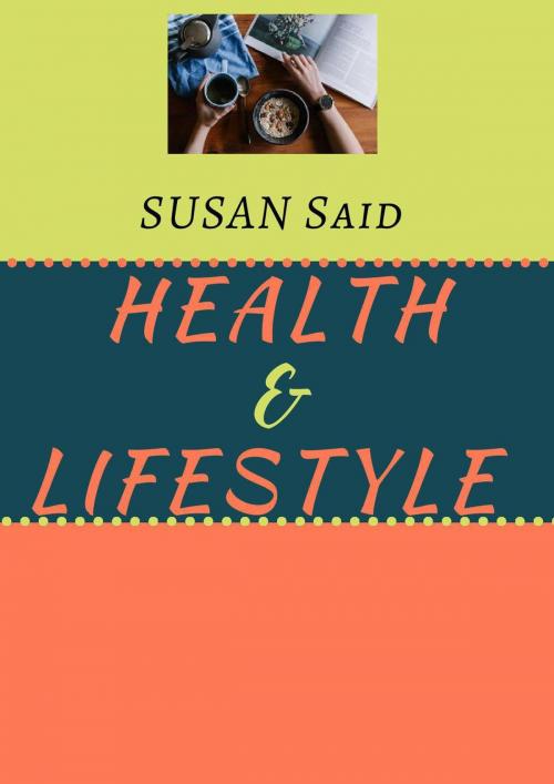 Cover of the book Health & Lifestyle by Susan Said, SUSAN Said
