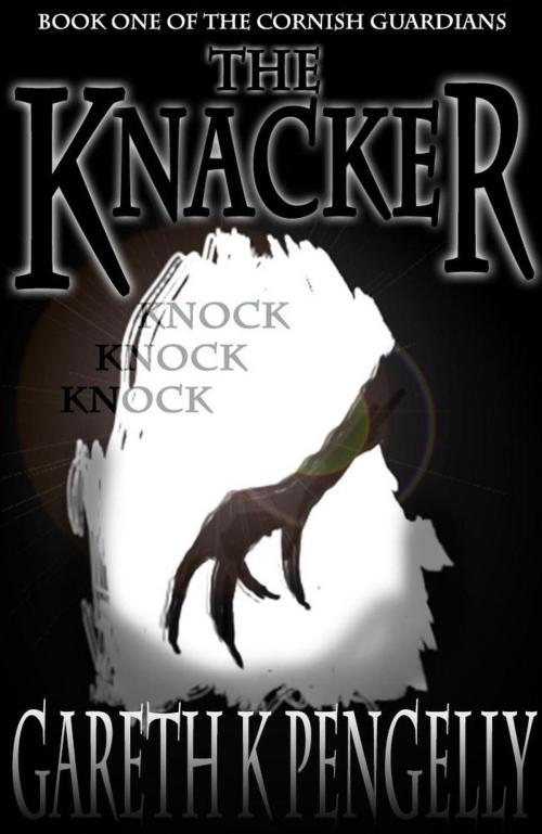 Cover of the book The Knacker by Gareth K Pengelly, Gareth K Pengelly
