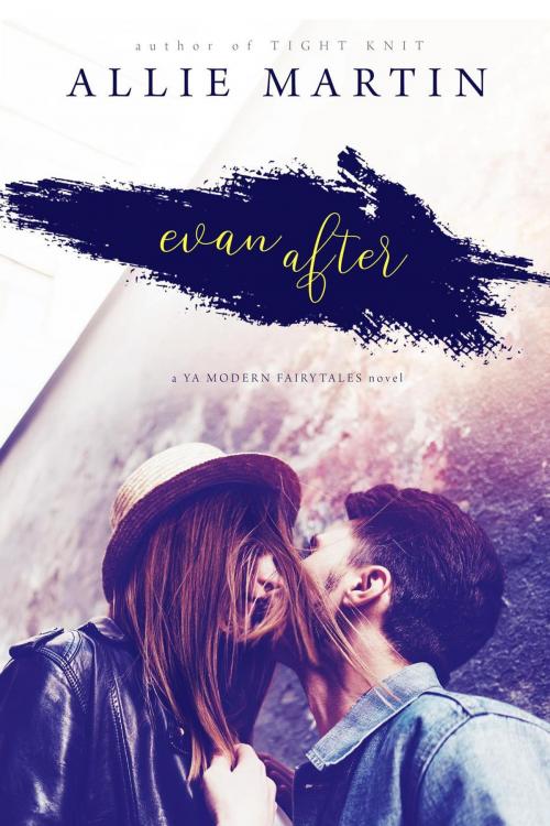 Cover of the book Evan After by Allie Martin, A Martin Books