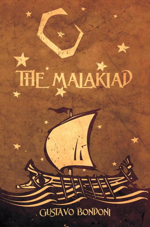 Cover of the book The Malakiad by Gustavo Bondoni, Black Rose Writing