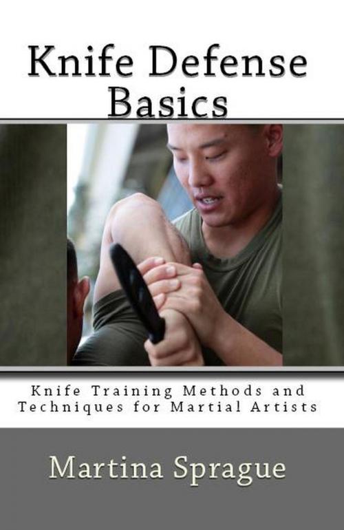 Cover of the book Knife Defense Basics by Martina Sprague, Martina Sprague