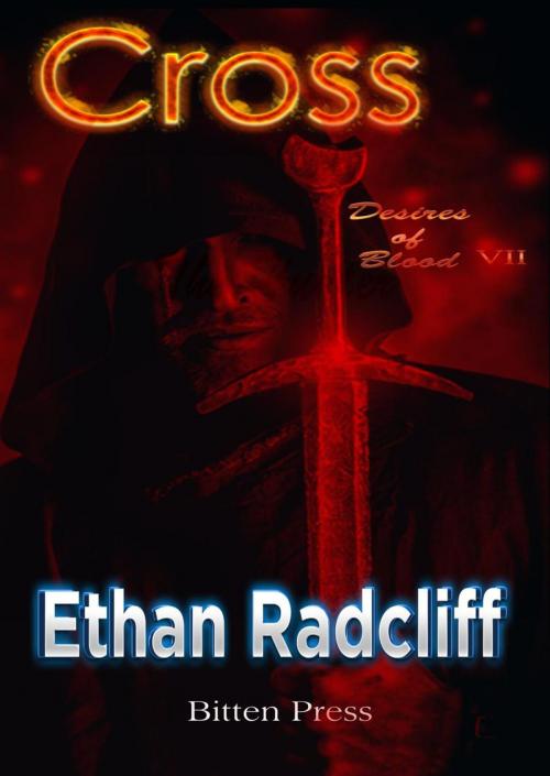 Cover of the book Cross, the Hunter by Ethan Radcliff, Bitten Press LLC