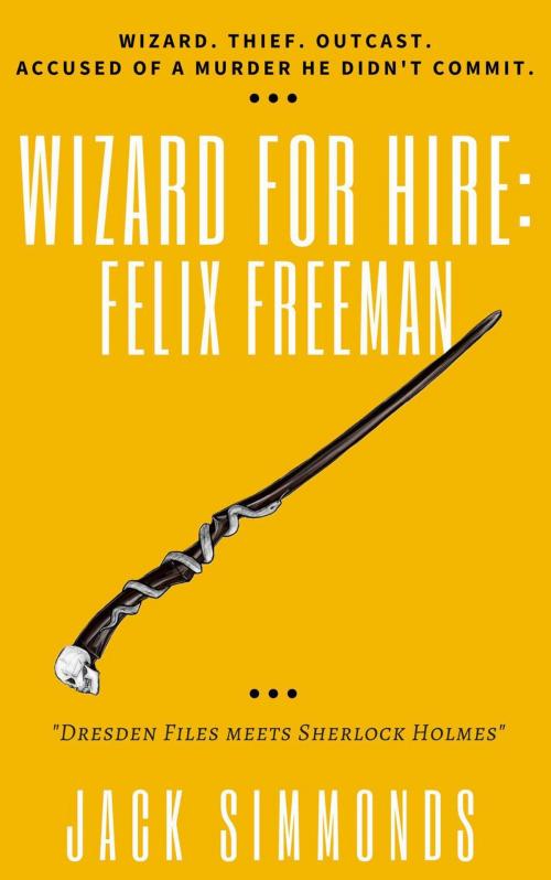 Cover of the book Wizard for Hire by jack simmonds, jack simmonds