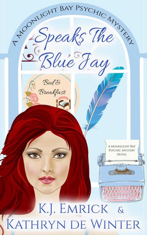 Cover of the book Speaks the Blue Jay by K.J. Emrick, Kathryn De Winter, South Coast Publishing