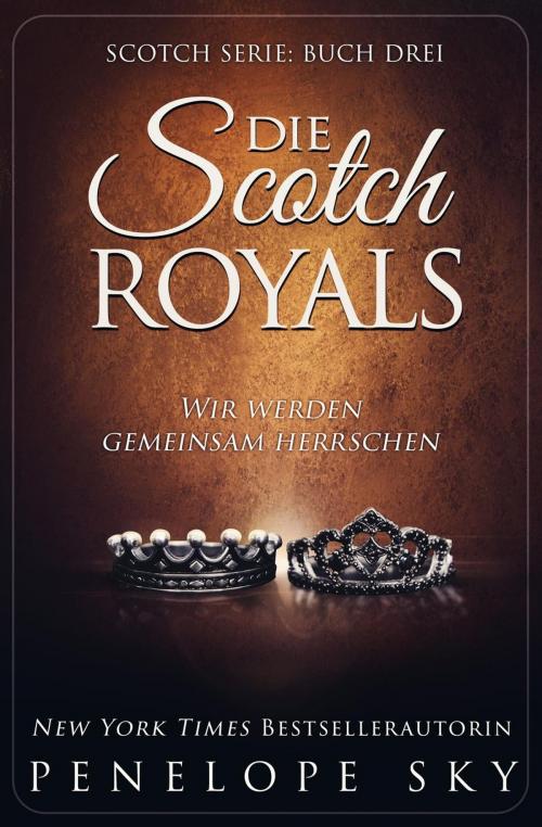 Cover of the book Die Scotch Royals by Penelope Sky, Self