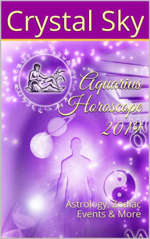 Cover of the book Aquarius Horoscope 2019 by Crystal Sky, Crystal Sky