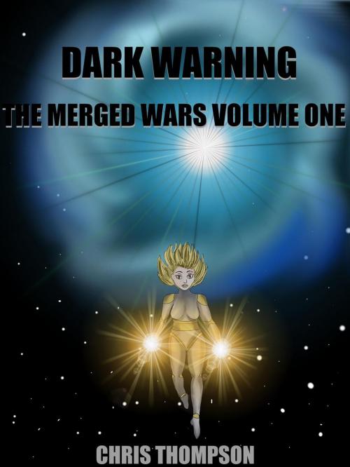 Cover of the book Dark Warning by Chris Thompson, Chris Thompson