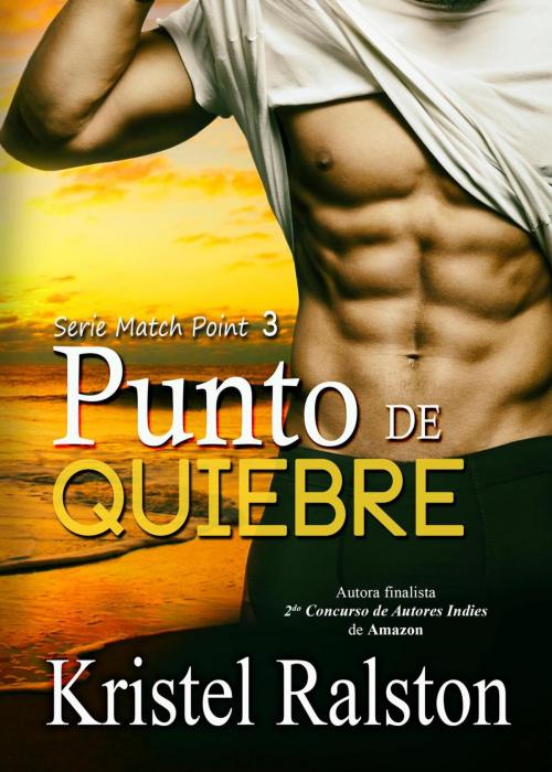 Cover of the book Punto de quiebre by Kristel Ralston, Kristel Ralston