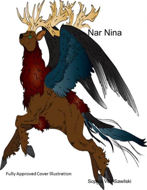 Cover of the book Nar Nina by Sophia Von Sawilski, Lulu.com