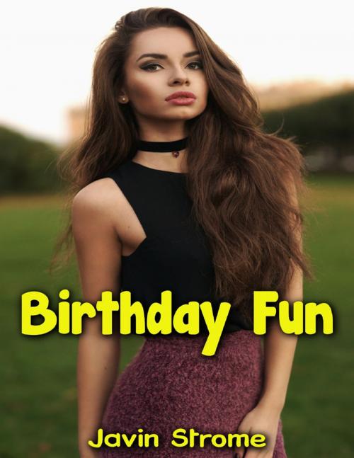 Cover of the book Birthday Fun by Javin Strome, Lulu.com