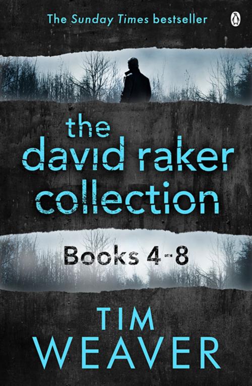 Cover of the book The David Raker Collection Books 4-8 by Tim Weaver, Penguin Books Ltd