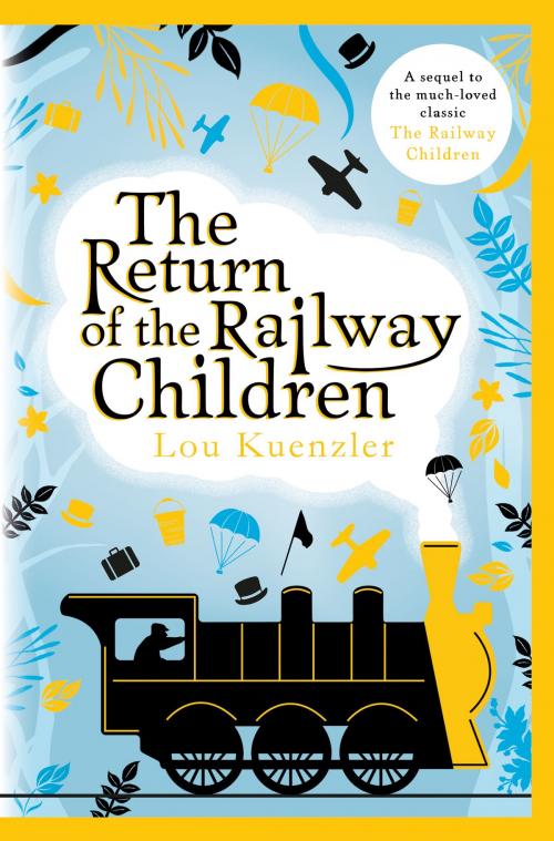 Cover of the book The Return of the Railway Children by Lou Kuenzler, Scholastic UK