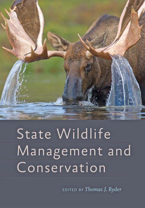 Cover of the book State Wildlife Management and Conservation by , Johns Hopkins University Press