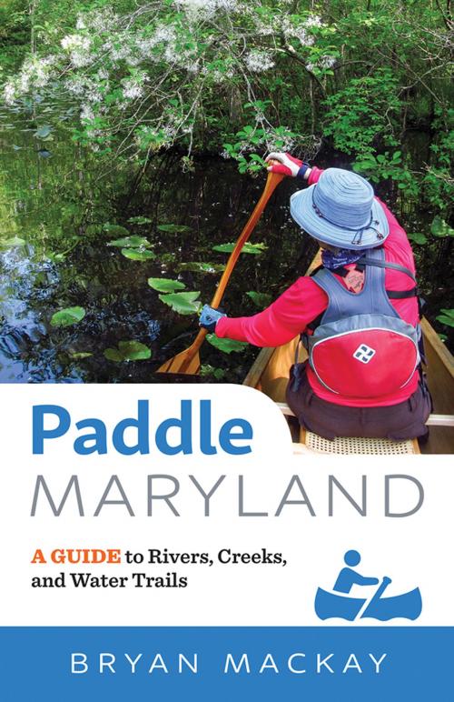 Cover of the book Paddle Maryland by Bryan MacKay, Johns Hopkins University Press