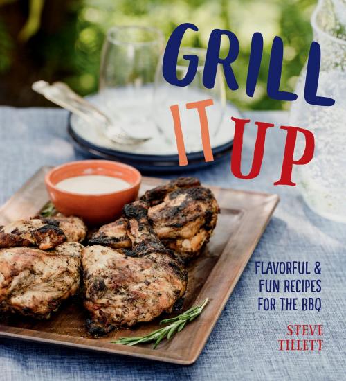 Cover of the book Grill It Up by Steve Tillett, Gibbs Smith