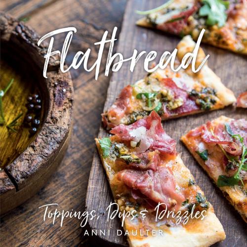 Cover of the book Flatbread by Anni Daulter, Gibbs Smith